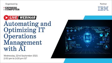 Automating and optimizing IT operations management with AI
