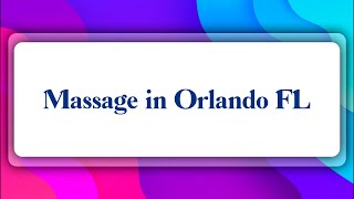 Top 10 Massage in Orlando, FL