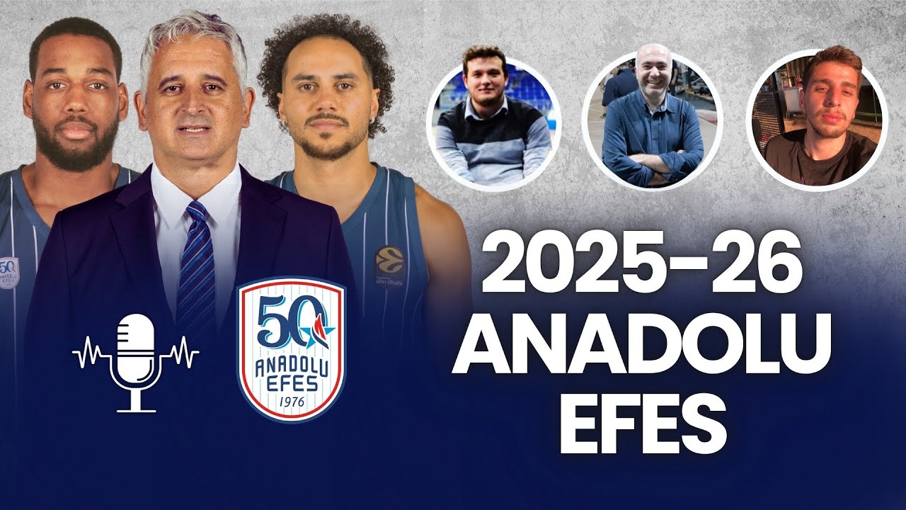 YENİ TRANSFERLER, IGOR KOKOSKOV, KADRO YAPISI | 2025-26 Anadolu Efes Takım Analizi
