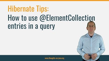Hibernate Tip: How to use @ElementCollection entries in a query