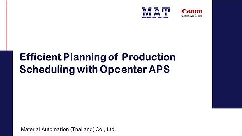 Efficient Planning of Production Scheduling with Opcenter APS webinar