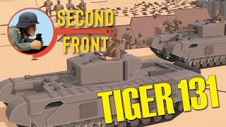 Churchills face off against the INFAMOUS TIGER 131! | Second Front Gameplay