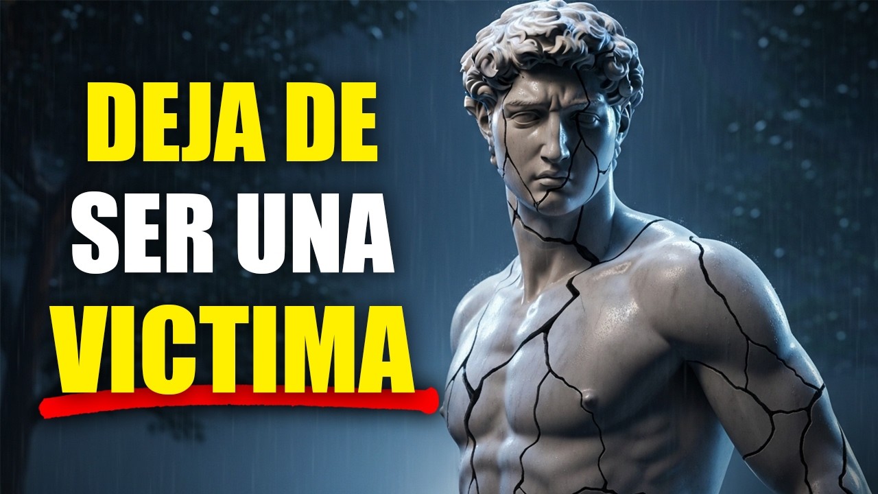 DEJA DE SER UNA VICTIMA HOY | MÉTODO ESTOICO