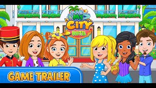 My City : Hotel - Game Trailer