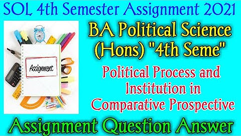 SOL 4th Semester Assignment! SOL 4th Semester BA Political Science (Hons) Assignment Question Answer