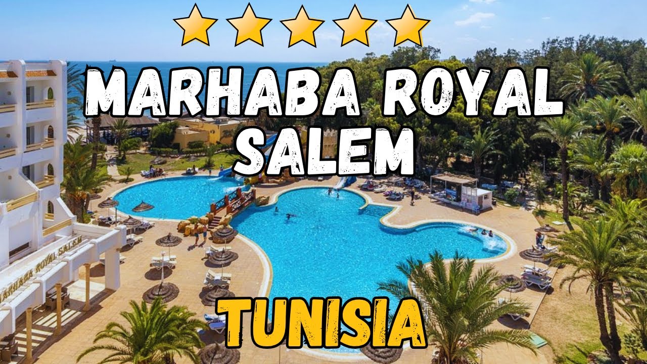 Marhaba Royal Salem Hotel Review: A Family-Friendly Oasis in Sousse, Tunisia
