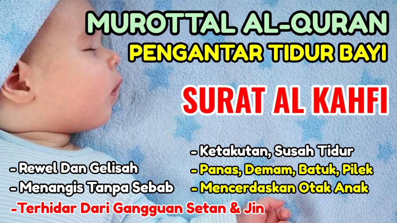 ALQURAN PENGANTAR TIDUR BAYI, MUROTTAL PENGANTAR TIDUR BAYI, RUQYAH BAYI SUSAH TIDUR DAN REWEL