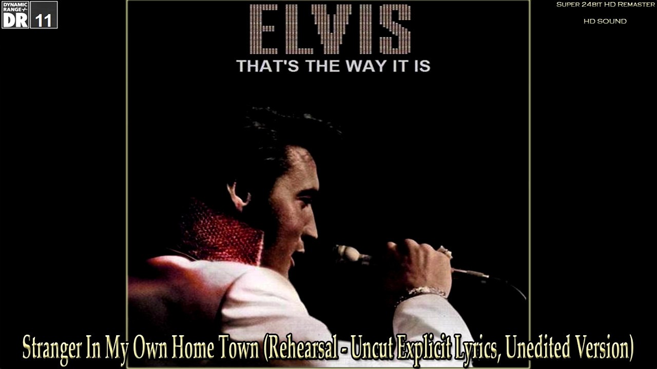 Elvis Presley - Stranger In My Own Home Town (Explicit Lyrics), [Super ...