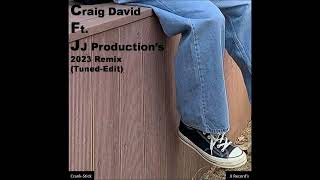 Craig David - Eenie Meenie Ft. JJ Production's (2023 Remix) Tuned-Edit