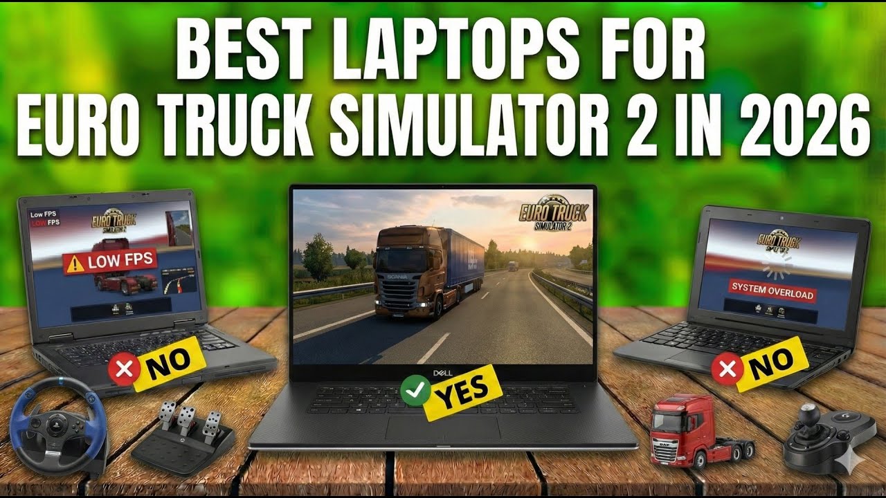 ✅Best Laptops For Euro Truck Simulator 2 In 2026 | ProMods, High Graphics & Smooth Performance