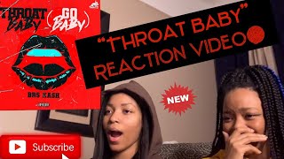 Throat Baby - REACTION VIDEO