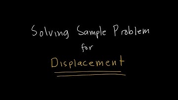 How to solve Displacement (Filipino Version)