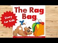 The rag bag  ag word family story  story for kids