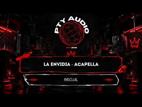 Pascual - La Envidia - Acapella PTY Audio
