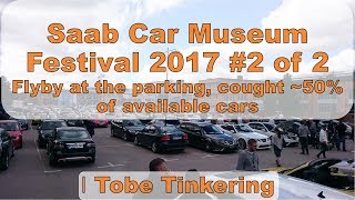 Saab Car Museum Festival 2017 2 of 2  │Tobe Tinkering