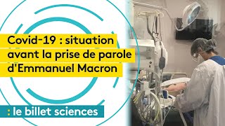 Covid-19 : quelle situation épidémique en France à la veille de l’intervention d'Emmanuel Macron ?