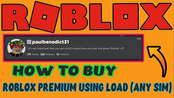 HOW TO BUY ROBLOX PREMIUM USING LOAD!! (ANY SIM) (PHILIPPINES) [ROBLOX]