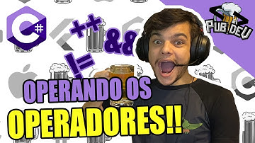 GUIA DEFINITIVO PARA ENTENDER OPERADORES COM C# | parte 1