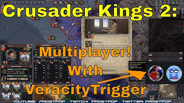 Crusader Kings 2: Multiplayer w/VeracityTrigger!  Considering conversions!