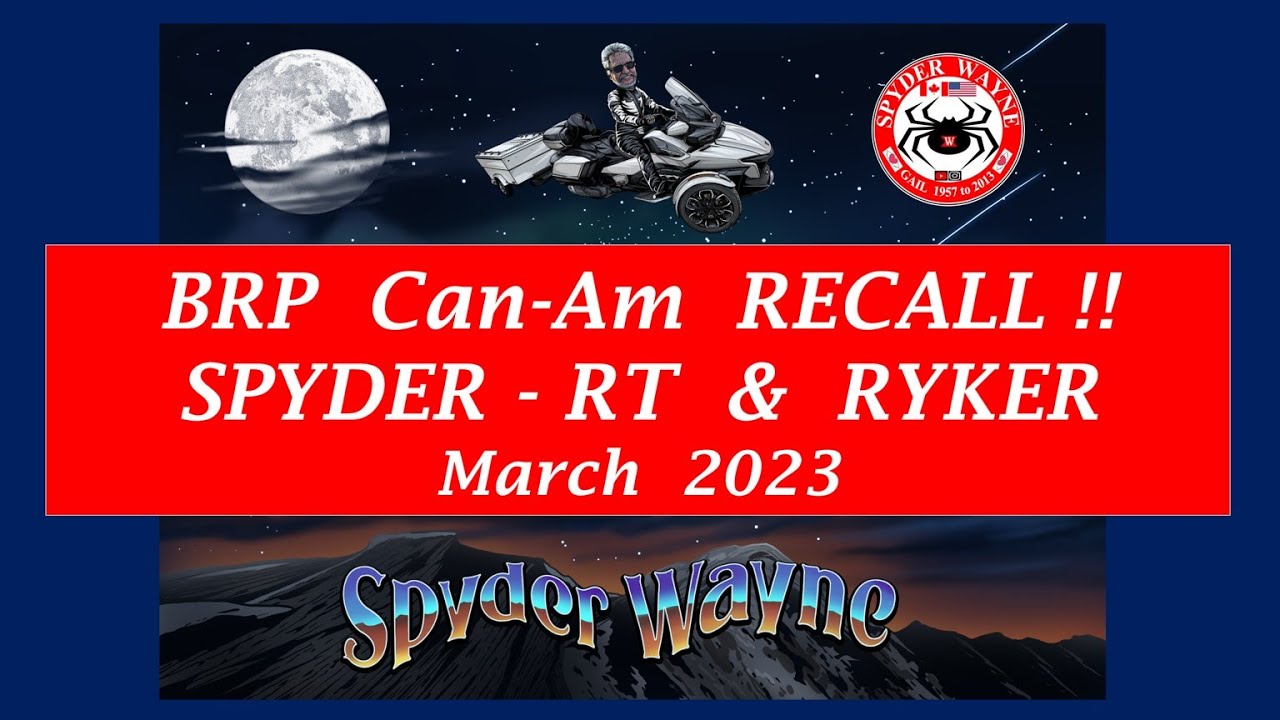 RECALL - Can Am Spyder RT & Ryker - March 2023