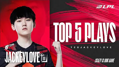 LPL Top 5 Plays | TES JackeyLove A Model Performance | 2022 Summer Split Week 8 - DayDayNews