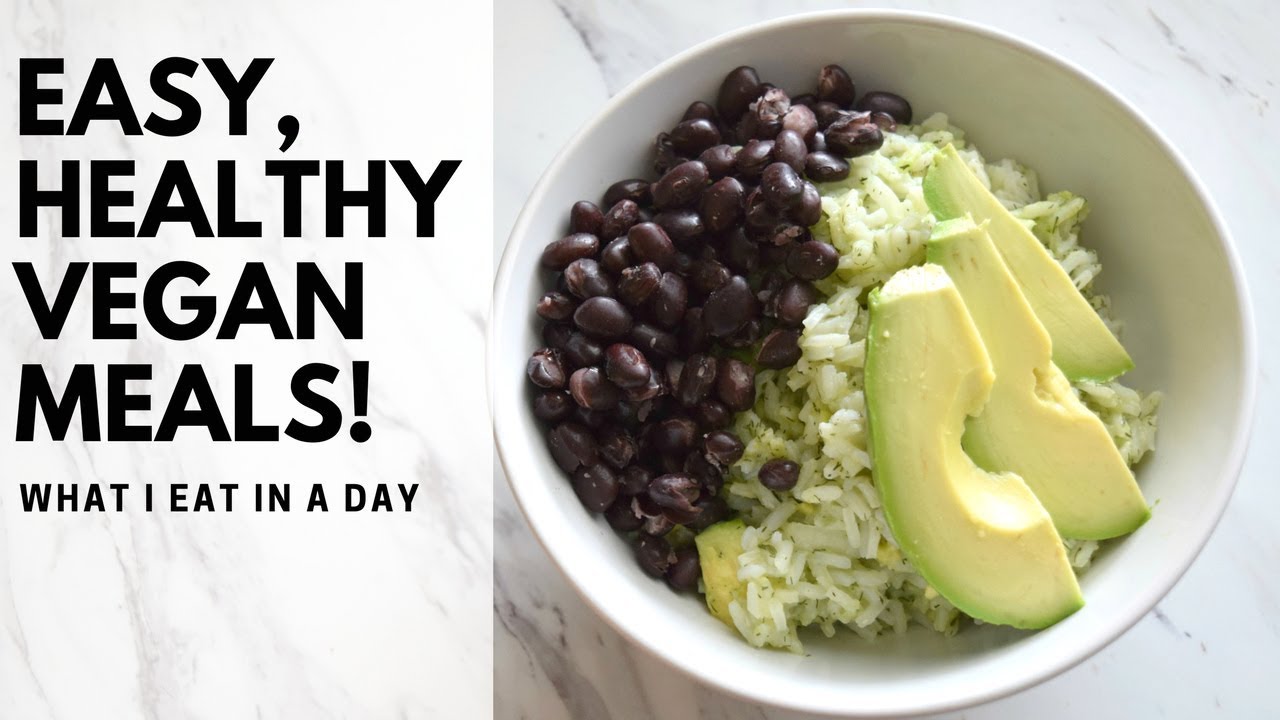 What I Eat In A Day! Healthy Vegan Meals ( 2 ) YouTube