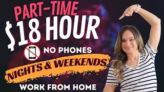 $18 HOUR PART-TIME (NON-PHONE) No Degree Needed | Nights & Weekends | Work At Home Job | US Only