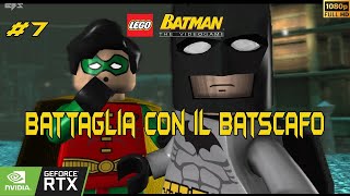 [Parte 7] LEGO Batman: Il Videogioco 2008 | Capitolo 2 | Battaglia con il Batscafo | Eroe