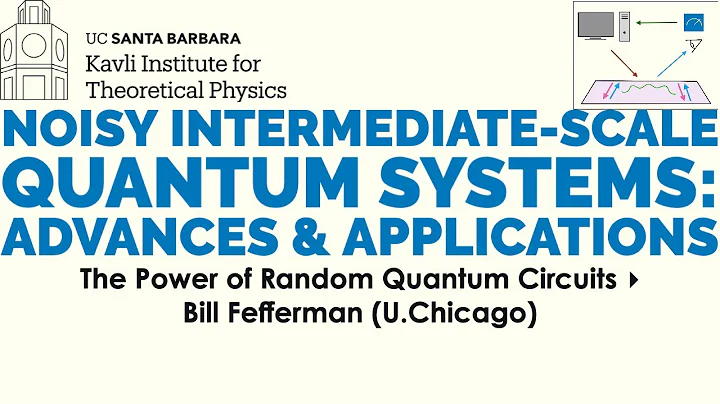 The Power of Random Quantum Circuits   Bill Fefferman (U.Chicago)