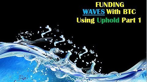 Hashing Ad Space Tutorial: Funding Your Waves Wallet with Uphold Part 1