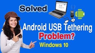 Android Usb Tethering Not Working Windows 10? Solved Share Internet Fix Usb Tethering