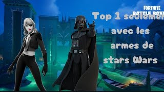 top 1 seulement avec les armes de stars Wars #viral #fortnite #gaming #clips #fn