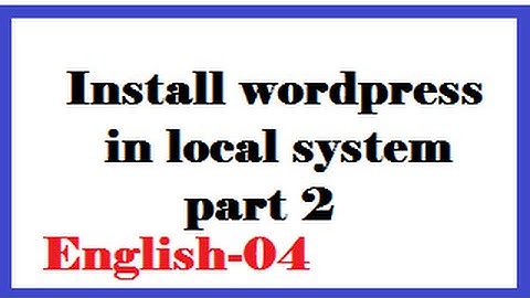 How to install wordpress in local system part 2   English-04-vlr training