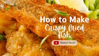 Crispy Fried fish |Fish with tartar sauce | Best fish recipe | Winter fired fish |Fried fish |