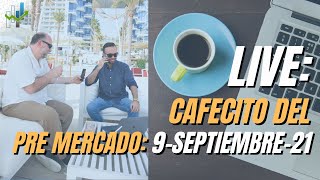 TRADING ACCIONES: Análisis Pre Mercado Stocks/Acciones (9-Septiembre-21)