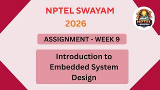 NPTEL Introduction to embedded system design ASSIGNMENT 9 Solutions | Week 9 JAN 2026 #nptel