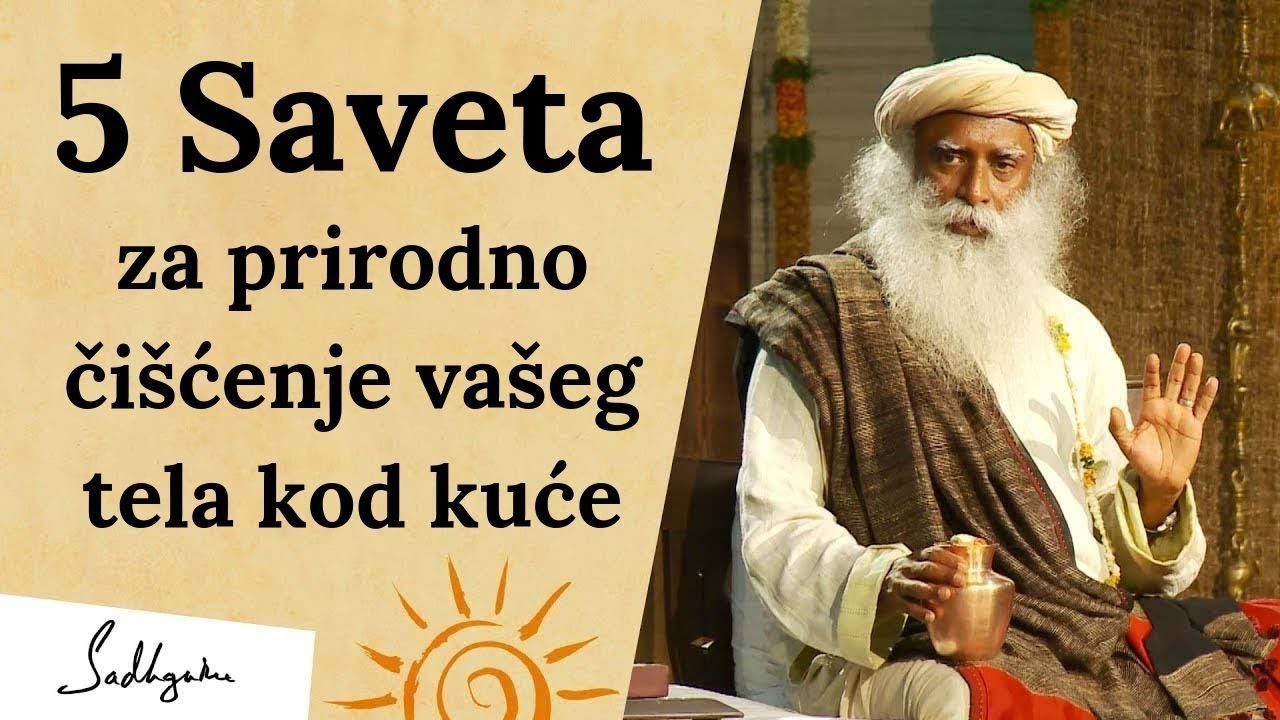 5 Saveta za prirodno čišćenje vašeg tela kod kuće | Sadhguru