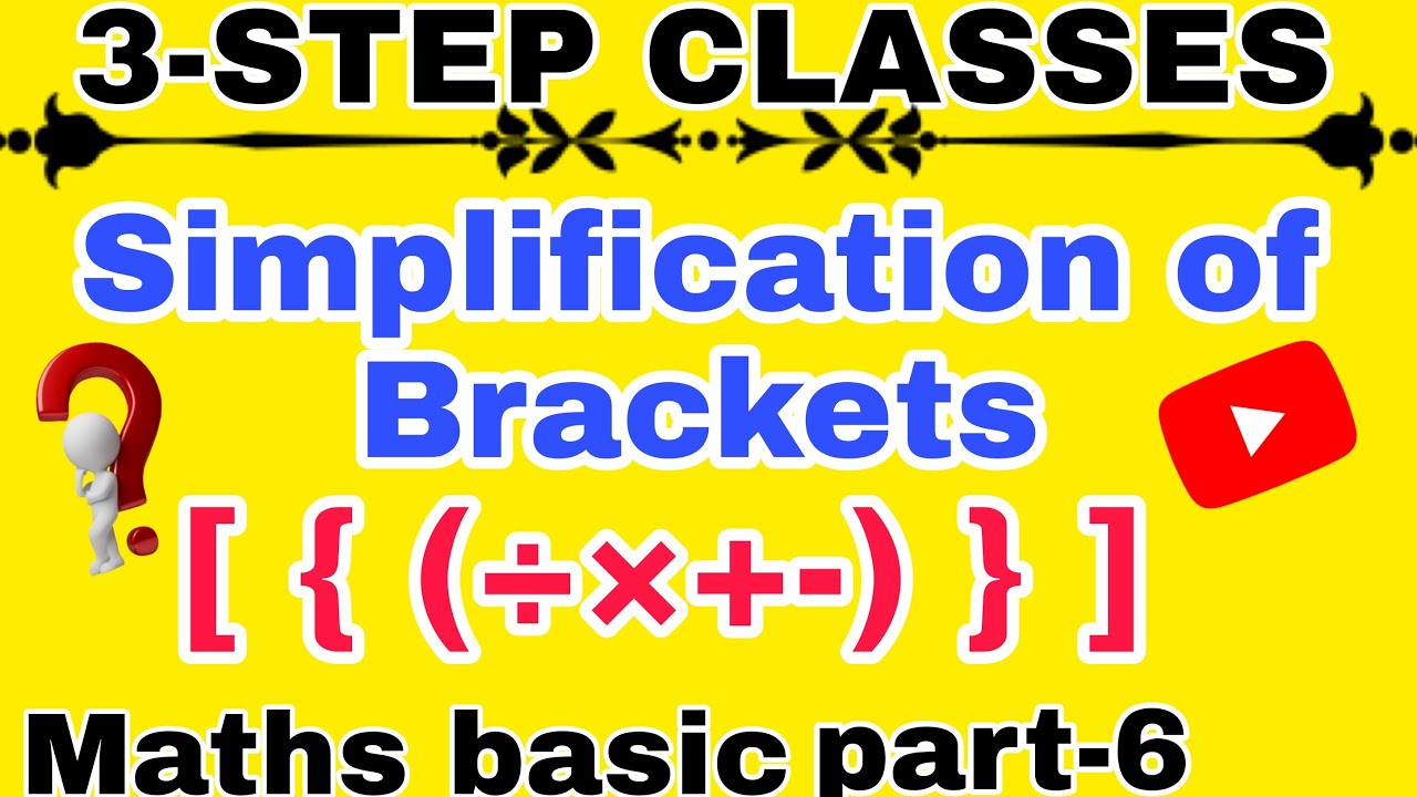 Simplification of brackets, How to solve simplification of brackets? BY ...