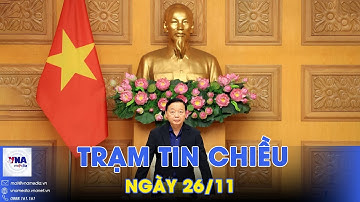 Trạm tin chiều 26/11: Tập trung khắc phục hậu quả mưa lũ, khẩn trương ứng phó bão số 15 -VNAmedia