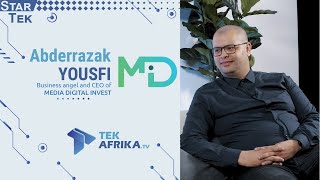 StarTek : YOUSFI Abderrazak - Business angel and CEO of Media Digital Invest