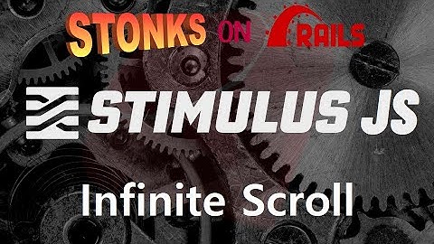 Infinite scroll feature made with Stimulus JS and Turbo - Stonks on Rails #5
