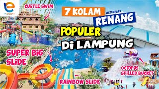 7 POPULAR WATERPARKS IN LAMPUNG | LAMPUNG'S MOST VISITED SWIMMING POOLS