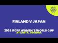 2026 IFCPF Women's World Cup: Finland v Japan