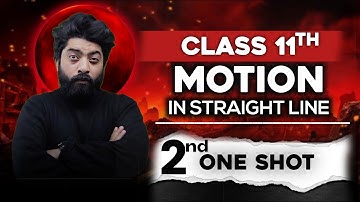 MOTION IN STRAIGHT LINE/1D MOTION / CLASS 11TH / JKBOSE