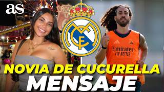 El mensaje de la NOVIA de CUCURELLA que ENAMORA al MADRIDISMO
