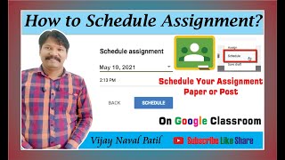 How to Schedule Question Paper / Assignment on Google classroom? | on Mobile | Vijay Naval Patil