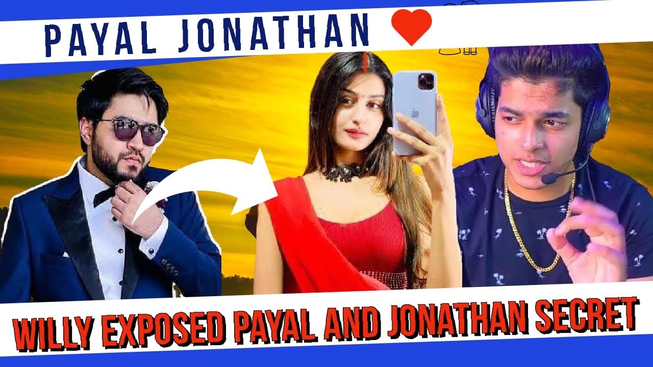 Willy exposed Payal and Jonathan secret 😂❤️❤️ || 