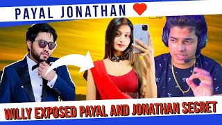 Willy exposed Payal and Jonathan secret 😂❤️❤️ || #payal #jonathan