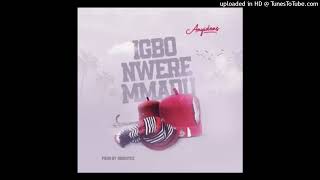 Anyidons  Igbo Nwere Mmaduu