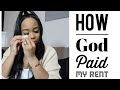 My emotional Testimony | How God paid my rent | wisdom Wednesday